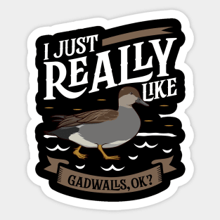 I just really like Gadwalls Sticker